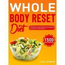 (英文圖書) Whole Body Reset Diet: 1500 Days' Delicious Recipes Using Minimally Processed Foods and a 4-... 精裝版, Andrew Wright, 英文
