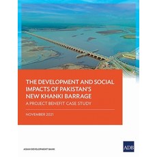 (英文圖書) The Development and Social Impacts of Pakistan's New Khanki Barrage: A Project Benefit Case S... 平裝版, Asian Development Bank, 英文