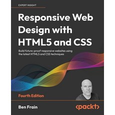 (英文圖書) Responsive Web Design with HTML5 and CSS - Fourth Edition: Build future-proof responsive webs... 平裝版, Packt Publishing, 英文