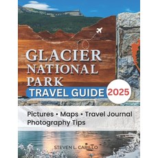 (英文圖書) The Ultimate Glacier National Park 2025: ''Top Trails Hidden Gems and Insider... 平裝版, Independently Published, 英文