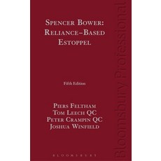 (英文圖書) Spencer Bower: Reliance-Based Estoppel: The Law of Reliance-Based Estoppel and Related Doctrines 精裝版, Bloomsbury Publishing PLC, 英文
