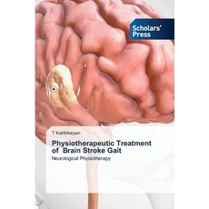 (英文圖書) Physiotherapeutic Treatment of Brain Stroke Gait 平裝版, Scholars' Press, 英文
