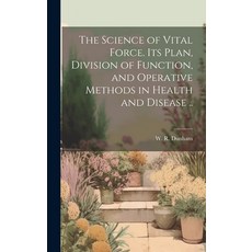 (英文圖書) The Science of Vital Force. Its Plan Division of Function and Operative Methods in Health a... 精裝版, Legare Street Press, 英文