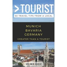 (英文圖書) Greater Than a Tourist- Munich Germany: 50 Travel Tips from a Local 平裝版, Independently Published, 英文