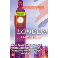 (英文圖書) London Travel Guide 2023: Here's Everything You Need to Know London's Top Attractions Restau... 平裝版, Essential Travel Experience, 英文