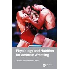 Physiology and Nutrition for Amateur Wrestling 平裝版, CRC Press, 英文