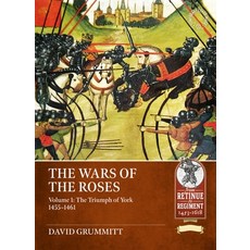 (外文書) The Wars of the Roses Volume 1: The Triumph of York 1455-1461 Paperback, Helion & Company, English