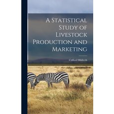 (英文圖書) A Statistical Study of Livestock Production and Marketing 精裝版, Hassell Street Press, English