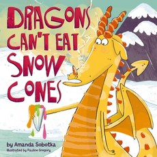 (英文圖書)Dragons Can't Eat Snow Cones 精裝版, Applesauce Press, 英文