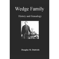 Wedge Family History and Genealogy 平裝版, Independently Published, 英文