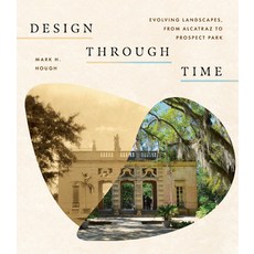 (英文圖書) Design Through Time: Evolving Landscapes from Alcatraz to Prospect Park 平裝版, University of Virginia Press, 英文