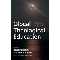 (英文圖書) Glocal Theological Education 精裝版, Pickwick Publications, 英文