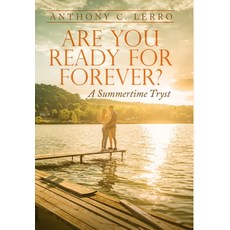 (英文圖書) Are You Ready for Forever?: A Summertime Tryst 精裝版, Lulu.com, 英文