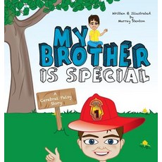(英文圖書)My Brother is Special: A Cerebral Palsy Story 精裝版, Loving Healing Press, 英文