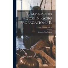 (英文圖書) Transmission Loss in Radio Propagation / II.; NBS Technical Note 12 精裝版, Hassell Street Press, 英文