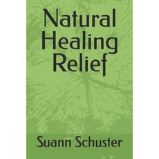 (英文圖書) Natural Healing Relief 平裝版, Independently Published, 英文