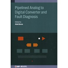 Pipelined Analog to Digital Converter and Fault Diagnosis 精裝版, IOP Publishing Ltd, 英文
