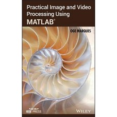 Practical Image and Video Processing Using MATLAB 精裝版, Wiley-IEEE Press, 英文
