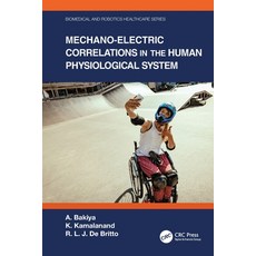 (英文圖書) Mechano-Electric Correlations in the Human Physiological System 平裝版, CRC Press, 英文