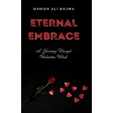 (英文圖書) Eternal Embrace: A Journey Through Valentine Week 精裝版, Rk Books Publication, 英文