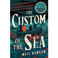 (英文圖書) The Custom of the Sea: A Shocking True Tale of Shipwreck Murder and the Last... 平裝版, Open Road Media, 英文