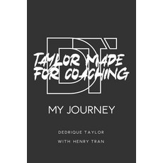 (英文圖書) Taylor Made For Coaching: My Journey 平裝版, Independently Published, 英文