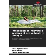 (英文圖書) Integration of innovative systems of active healthy lifestyle 平裝版, Our Knowledge Publishing, 英文