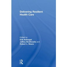 Delivering Resilient Health Care 精裝版, Routledge, 英文