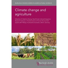 Climate Change and Agriculture 精裝版, Burleigh Dodds Science Publishing Ltd, 英文