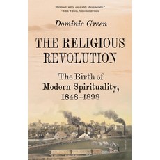 (英文圖書) The Religious Revolution: The Birth of Modern Spirituality 1848-1898 平裝版, Picador USA, 英文