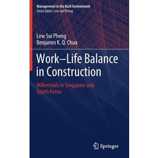 (英文圖書) Work-Life Balance in Construction: Millennials in Singapore and South Korea 精裝版, Springer, 英文