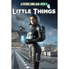 (英文圖書) Little Things: An Exciting Tale of Adventure Love Love Lost and Espionage in... 平裝版, Independently Published, 英文