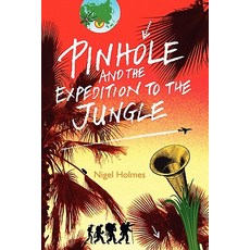 (英文圖書)Pinhole and the Expedition to the Jungle 平裝版, Jorge Pinto Books, 英文