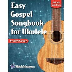 (英文圖書) Easy Gospel Songbook for Ukulele Book with Online Audio Access 平裝版, Watch & Learn, Inc., 英文