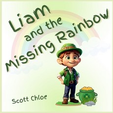 (英文圖書)Liam and The Missing Rainbow: A Leprechaun Magical Story of Kindness and Dedicat... 平裝版, Independently Published, 英文