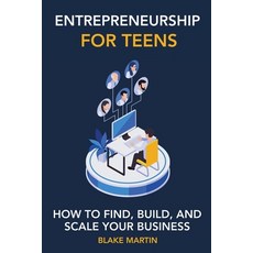 (英文圖書) Entrepreneurship for Teens 平裝版, Blake Martin, 英文