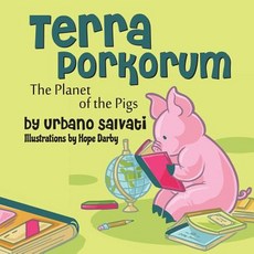 (英文圖書)Terra Porkorum: The Planet of the Pigs 平裝版, Strategic Book Publishing, 英文