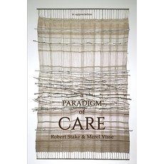 A Paradigm of Care 平裝版, Information Age Publishing, 英文