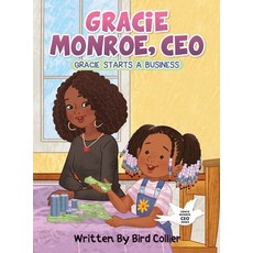 (英文圖書)Gracie Monroe CEO: Gracie Starts A Business 精裝版, Bird House Publishing, 英文