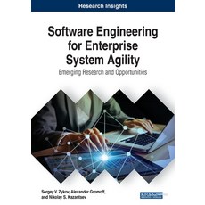 Software Engineering for Enterprise System Agility: Emerging Research and Opportunities 平裝版, Business Science Reference, 英語