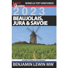 (英文圖書) Beaujolais Jura and Savoie 平裝版, Independently Published, 英文