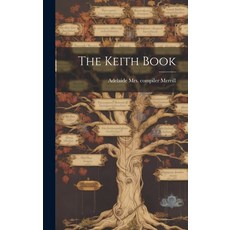 (英文圖書) The Keith Book 精裝版, Hassell Street Press, 英文