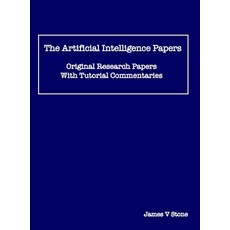(英文圖書) The Artificial Intelligence Papers: Original Research Papers With Tutorial Comm... 精裝版, Sebtel Press, 英文