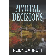 Pivotal Decisions 平裝版, Reily Garrett, 英文
