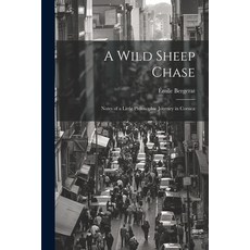 (英文圖書) A Wild Sheep Chase: Notes of a Little Philosophic Journey in Corsica 平裝版, Legare Street Press, 英文