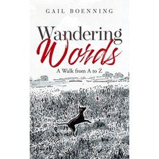 Wandering Words: A Walk from A to Z 平裝版, Gail Boenning, 英文