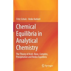 (英文圖書) Chemical Equilibria in Analytical Chemistry: The Theory of Acid-Base Complex Precipitation ... 精裝版, Springer, 英文