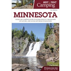 (英文圖書) Best Tent Camping: Minnesota: Your Car-Camping Guide to Scenic Beauty the Sounds of Nature ... 精裝版, Menasha Ridge Press, 英文
