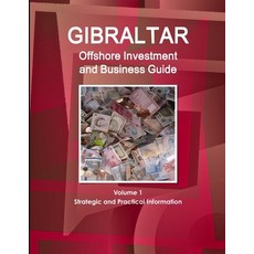 (英文圖書) Gibraltar Offshore Investment and Business Guide Volume 1 Strategic and Practical Information 平裝版, IBP USA, 英文