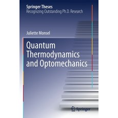(英文圖書) Quantum Thermodynamics and Optomechanics 平裝版, Springer, 英文